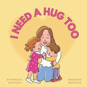 I Need a Hug Too